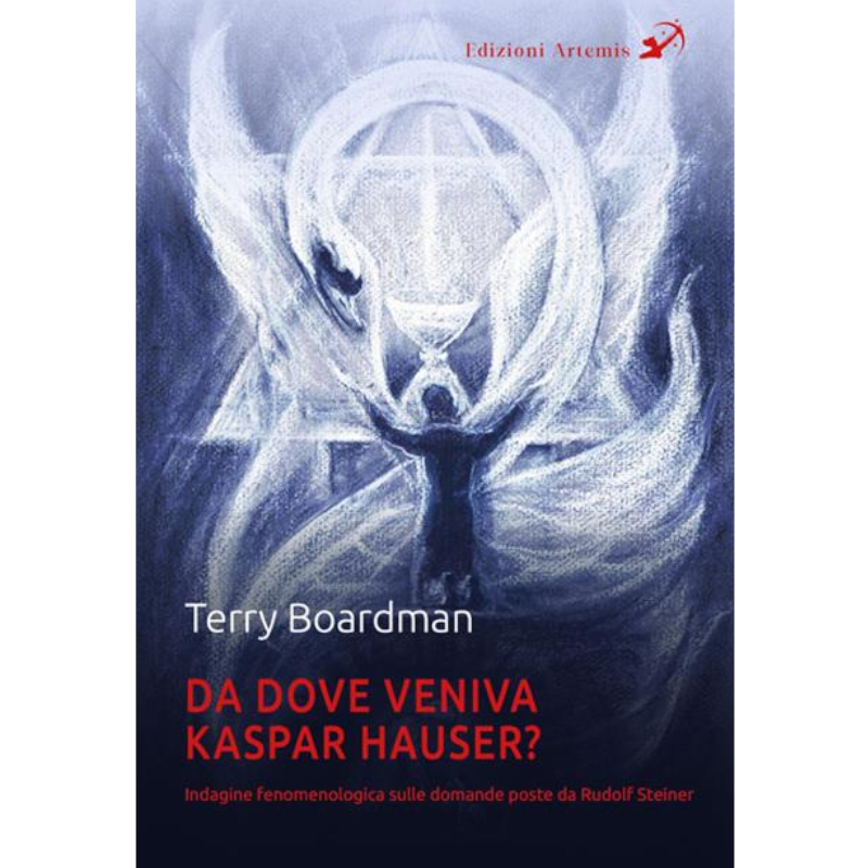 Da dove veniva Kaspar Hauser? Indagine fenomenologica sulle domande posteda Rudolf Steiner 