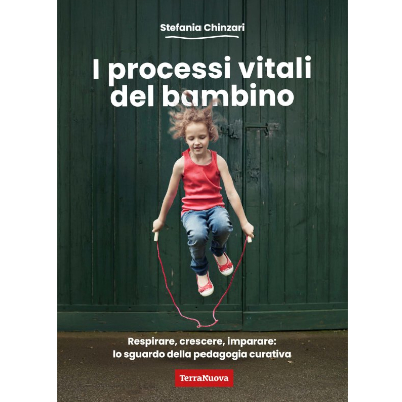 I processi vitali del bambino. Respirare, crescere, imparare: lo sguardo della pedagogia curativa