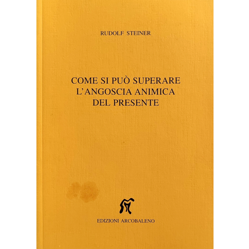 Come si può superare l'angoscia animica del presente - Libro rovinato 