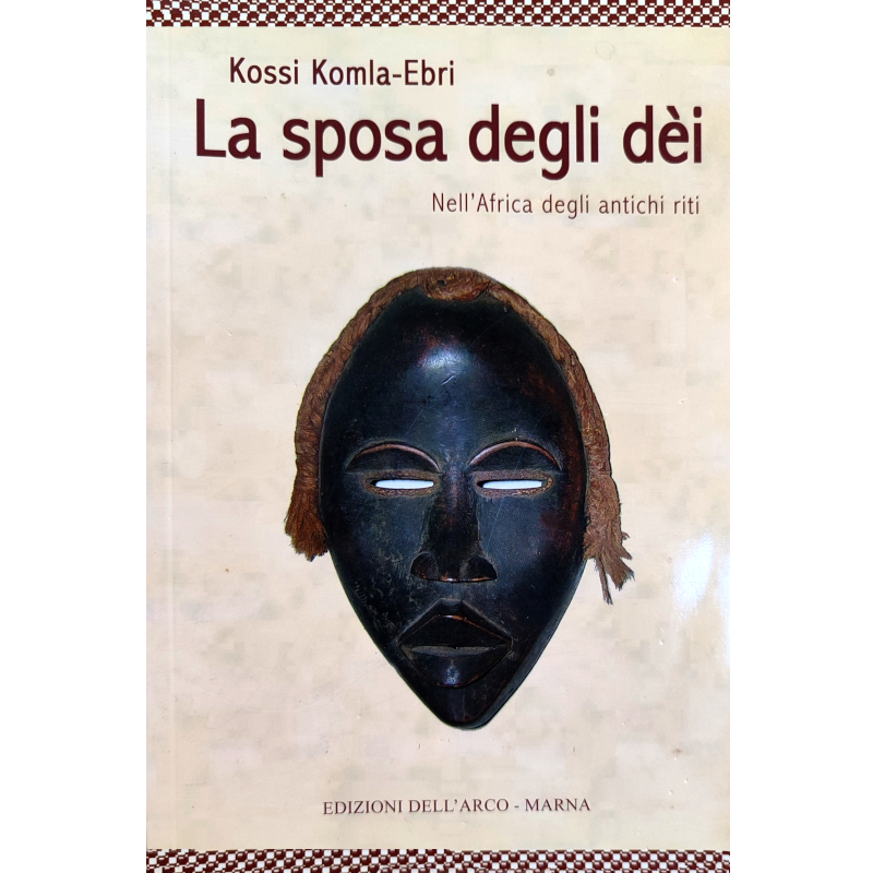 La spsa degli dèi. Nell'Africa degli antichi riti - Libro a 2 Euro 