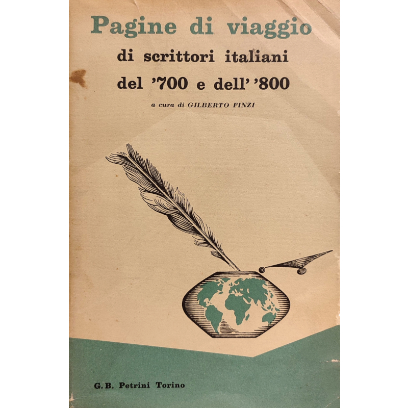 Pagine di viaggio di scrittori italiani del 700 e dell'800 - Libro antico 