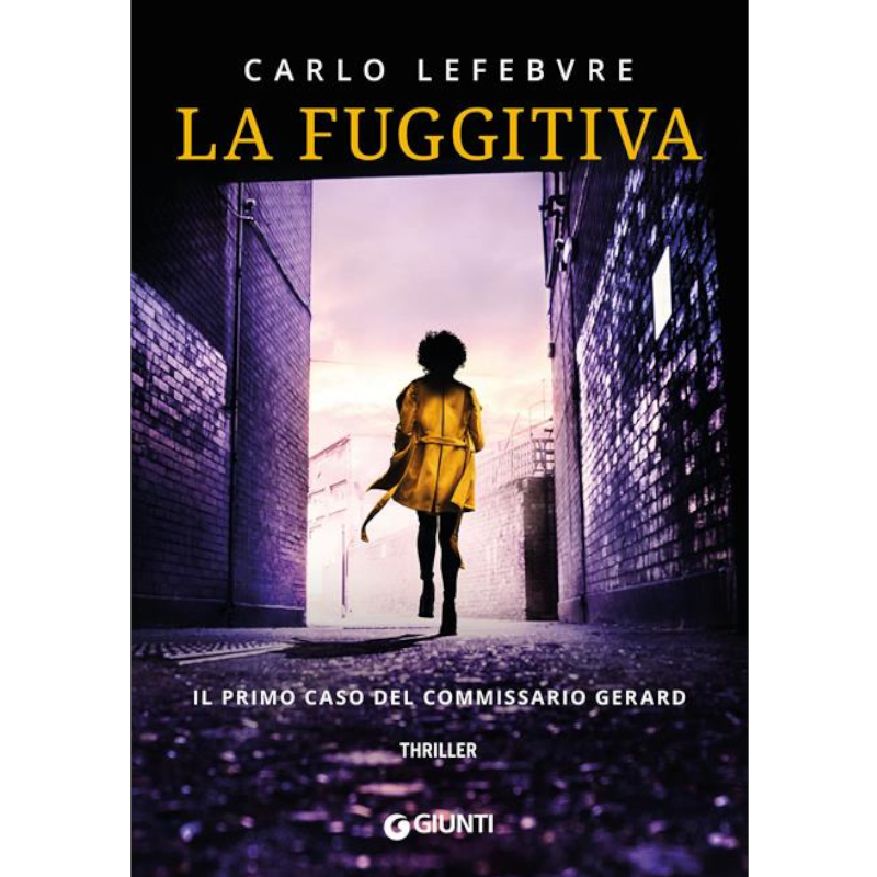 La fuggitiva. Il primo caso del commissario Gerard - Libro usato