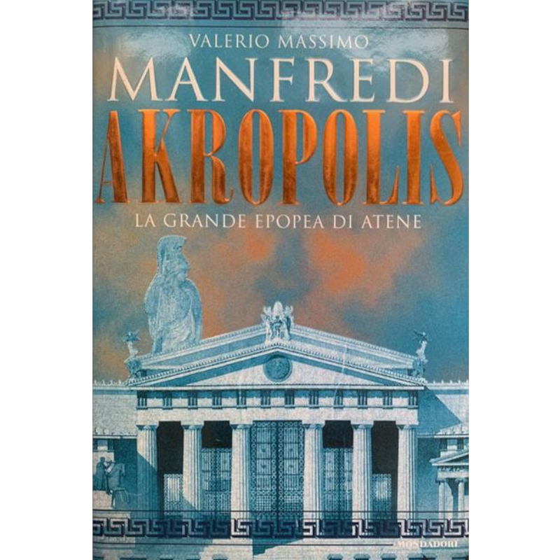 Akropolis. La grande epopea di Atene - libro usato