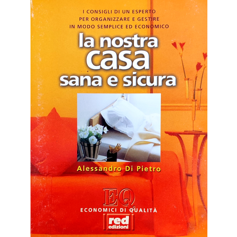 La nostra casa sana e sicura -libro usato
