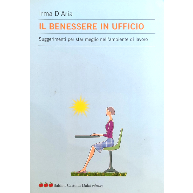 Il benessere in ufficio - libro usato