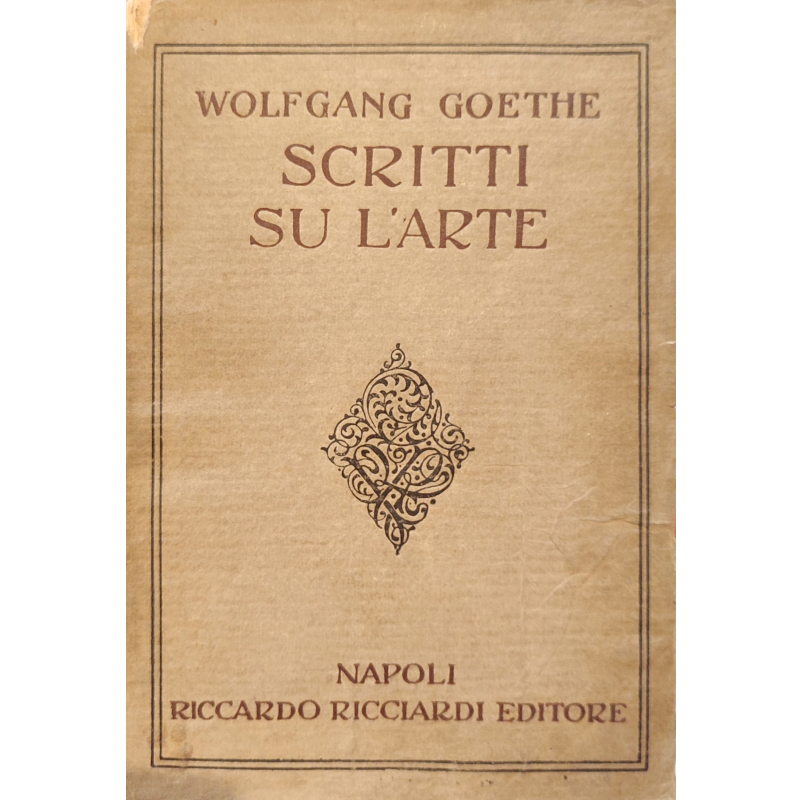 Scritti su l'arte di Goethe - Libro antico 