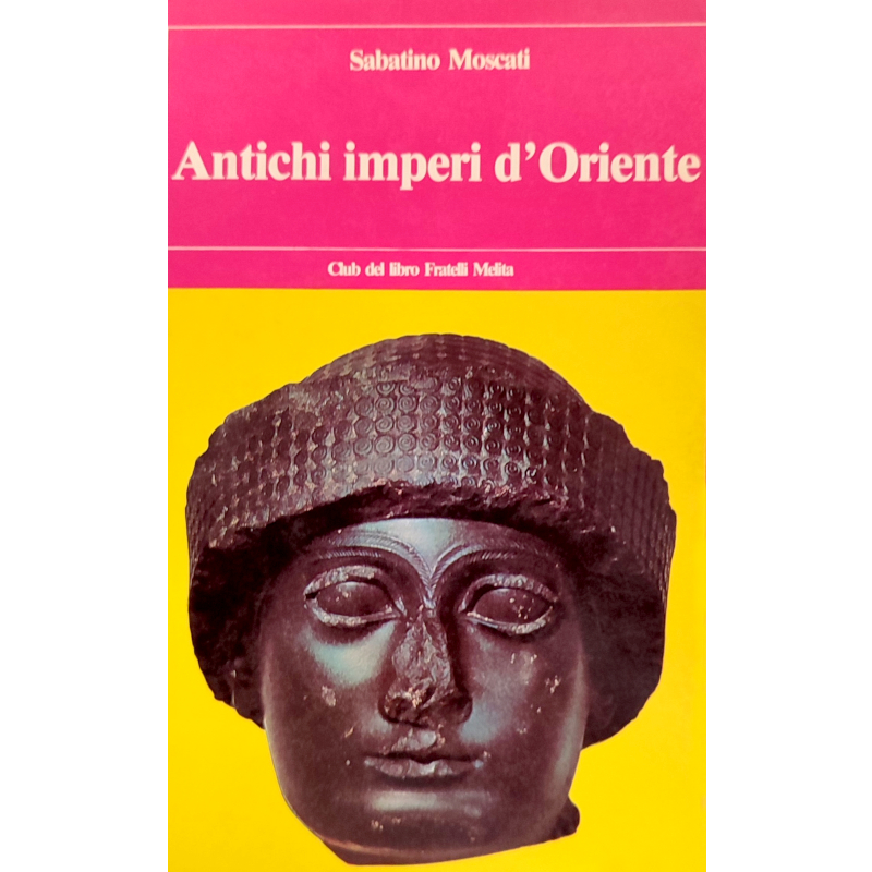 Antichi imperi d'Oriente - Libri usati 