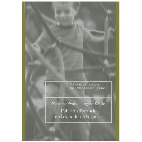 L'abuso all'infanzia nella vita di tutti i giorni