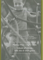 L'abuso all'infanzia nella vita di tutti i giorni