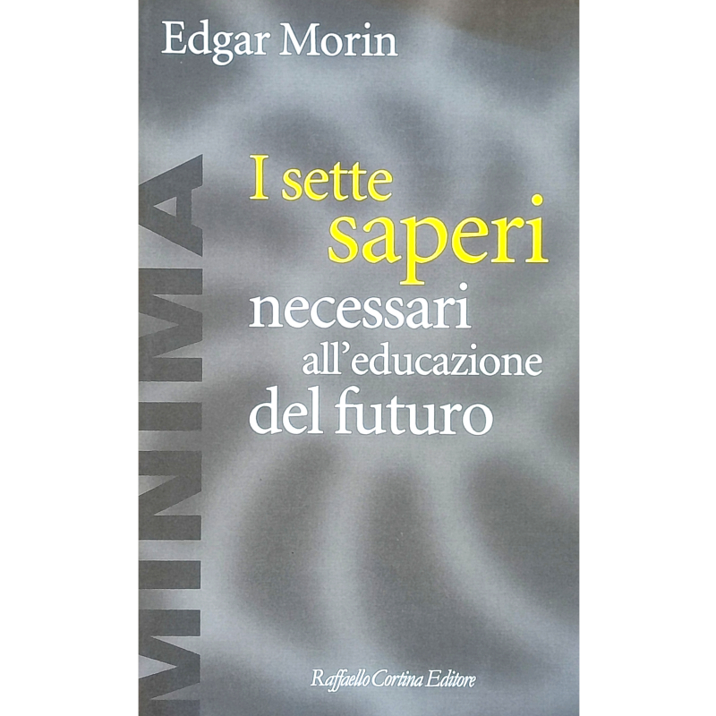 I sette saperi neessari all'educazione del futuro - Libro usato 