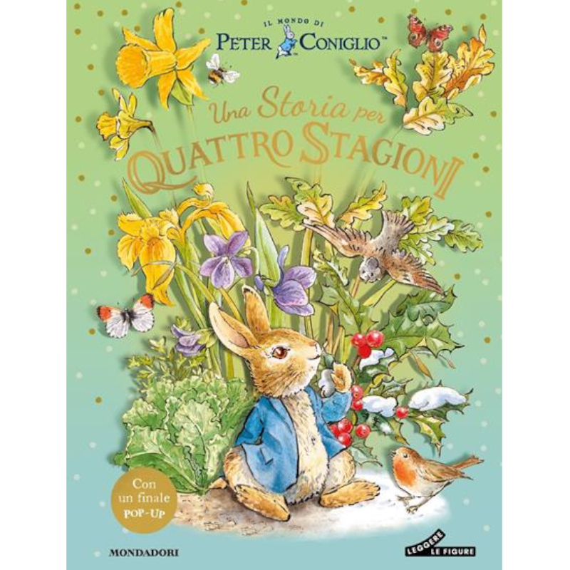 Una storia per quattro stagioni. Il mondo di Peter Coniglio. Ediz. a colori