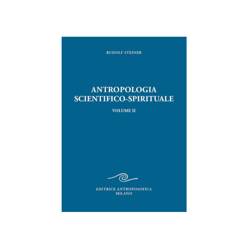 Antropologia scientifico-spirituale – Vol. II