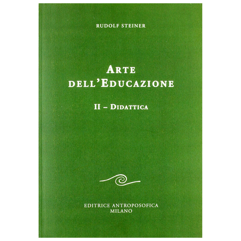 Arte dell'educazione - volume II: Didattica