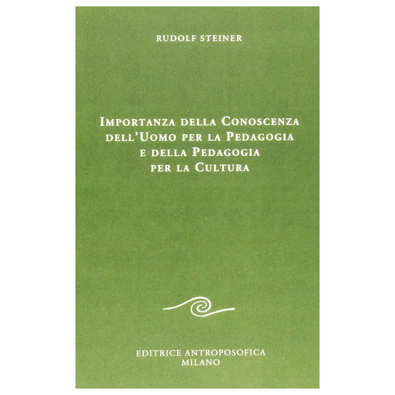 Importanza della conoscenza dell'uomo per la pedagogia e della pedagogia per la cultura