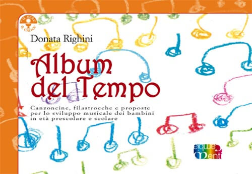 Album del tempo - Canzoncine e filastrocche