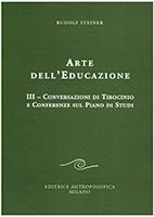 Arte dell'educazione - volume III: Conversazioni di tirocinio e conferenze sul piano di studi