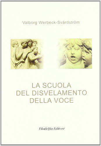 La scuola del disvelamento della voce - Una via alla purificazione nell’arte del canto