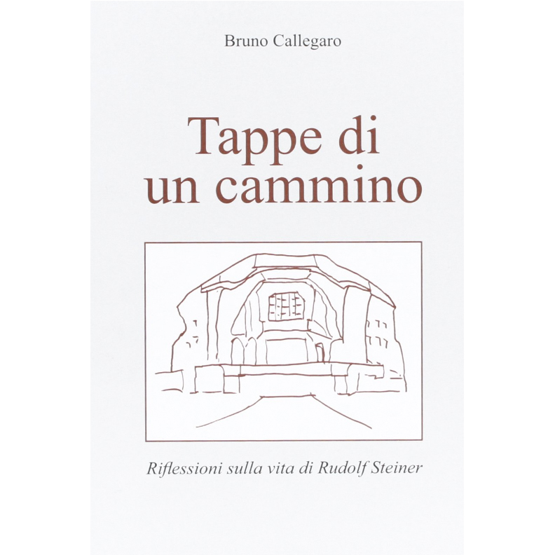 Tappe di un cammino - Riflessioni sulla vita di Rudolf Steiner - Ultime copie