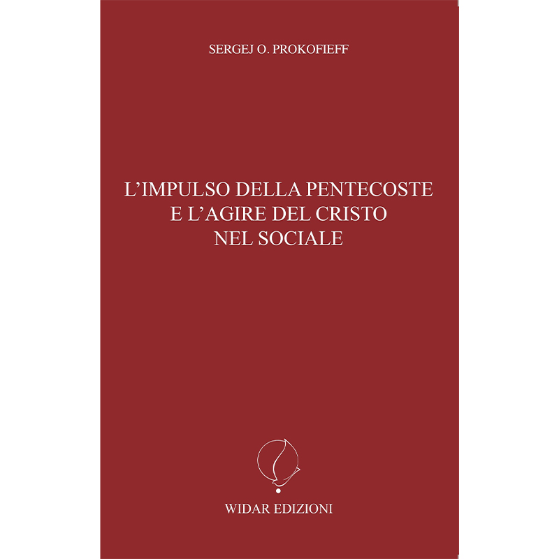 L'impulso della Pentecoste e l'agire del Cristo nel sociale