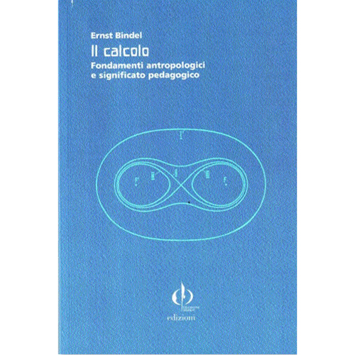 Il calcolo – Fondamenti antropologici e significato pedagogico