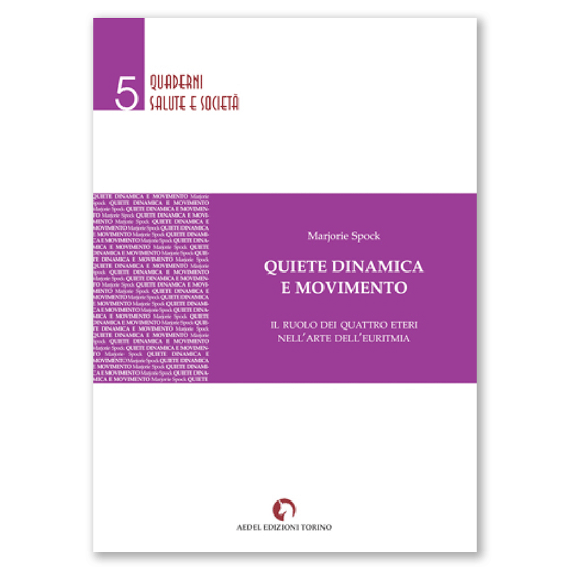 Quiete dinamica e movimento - Il ruolo dei quattro eteri nell’arte del movimento