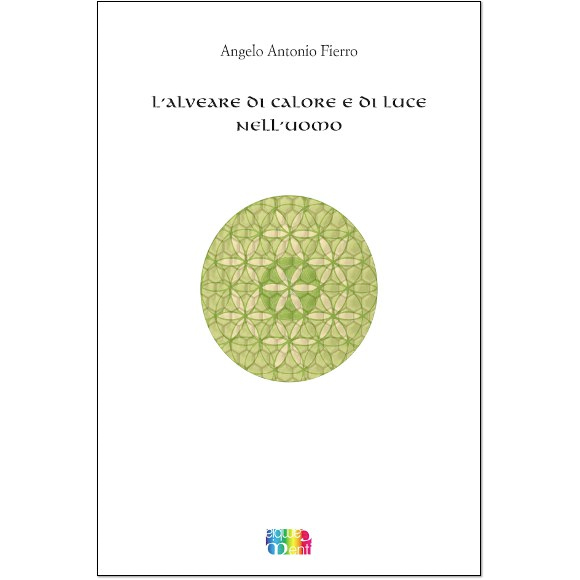 L'alveare di calore e di luce nell'uomo