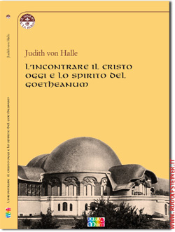 L'incontrare il Cristo oggi e lo spirito del Goetheanum