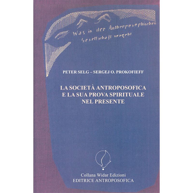 La Società Antroposofica e la sua prova spirituale nel presente