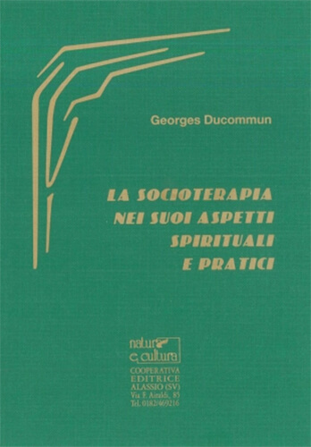 La socioterapia nei suoi aspetti pratici e spirituali