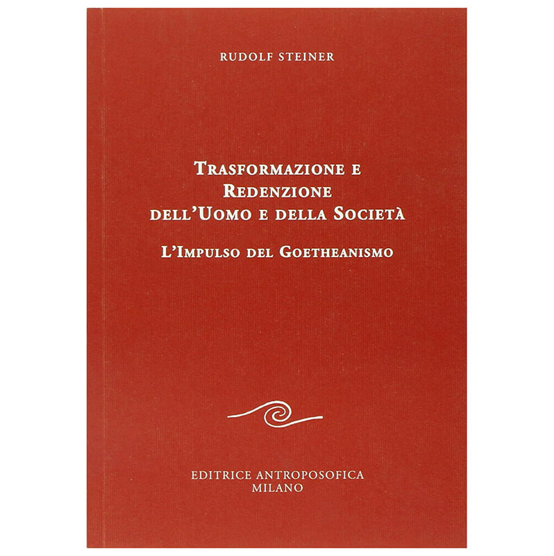 Trasformazione e redenzione dell'uomo e della società