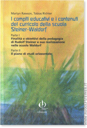 I compiti educativi e i contenuti del curricolo della scuola Steiner Waldorf