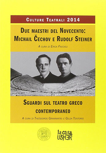 Due maestri del Novecento: Michail Cechov e Rudolf Steiner 