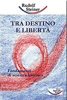 Tra destino e libertà