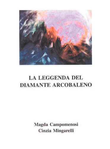 La leggenda del diamante arcobaleno