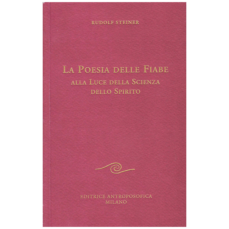 La poesia delle fiabe alla luce della scienza dello spirito