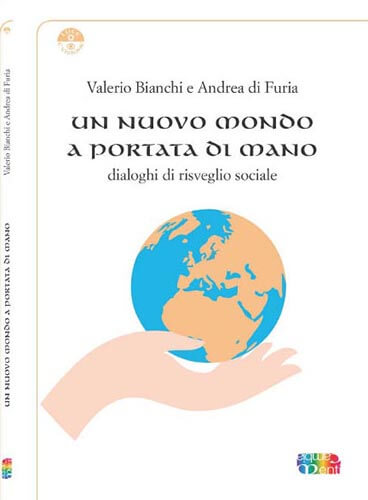 Un Nuovo Mondo a portata di mano. Dialoghi di risveglio sociale