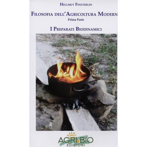 Filosofia dell'agricoltura moderna (1 volume) - I preparati biodinamici