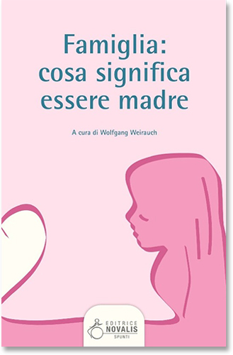 Famiglia: cosa significa essere madre