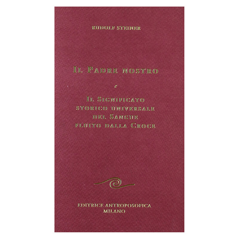 Il Padre Nostro. Il significato storico universale del sangue fluito dalla Croce
