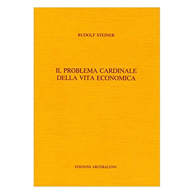 Il problema cardinale della vita economica