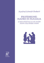 Professione: madre di famiglia