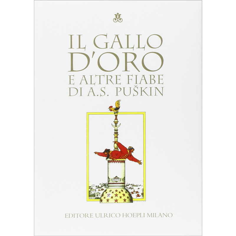 Il gallo d'oro e altre fiabe