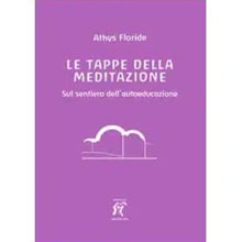 Le tappe della meditazione - Sul sentiero dell’autoeducazione