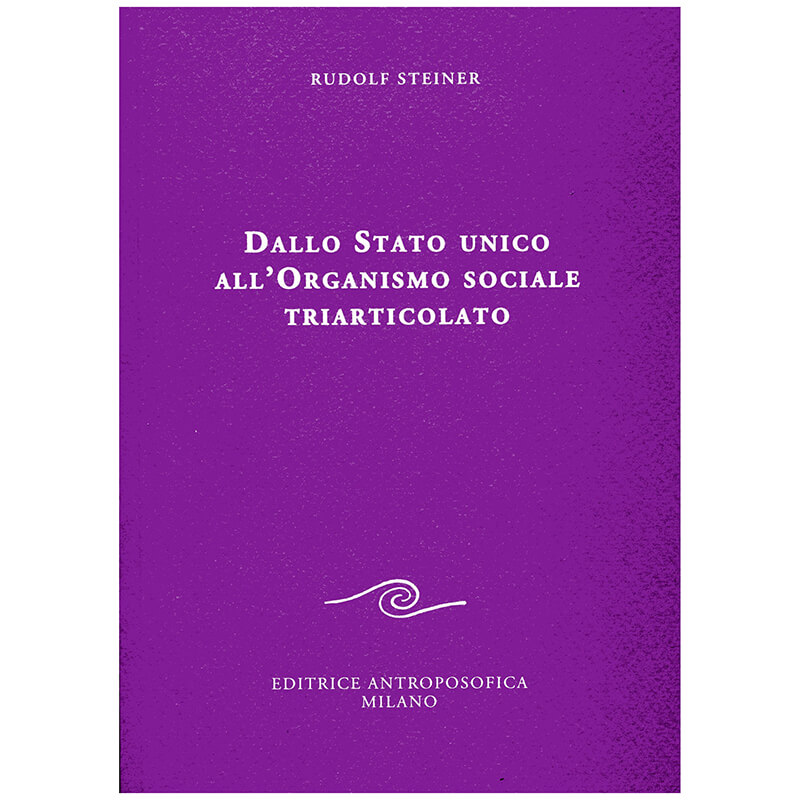 Dallo Stato unico all'Organismo sociale triarticolato