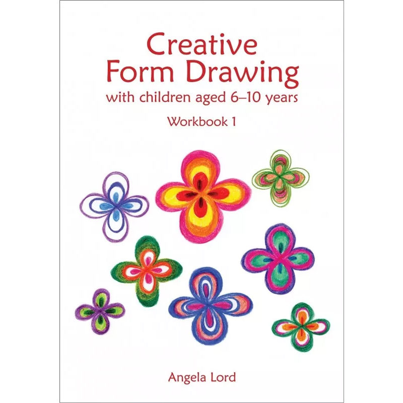 Disegni Di Natale Per Bambini Di 10 Anni.Disegno Di Forme Con I Bambini Dai 6 Ai 10 Anni Testo In Lingua Inglese Angela Lord Hawthorn Press Rudolfsteiner It Rudolfsteiner It Shop