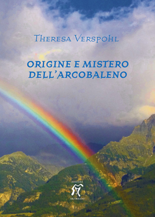 Origine e mistero dell'arcobaleno