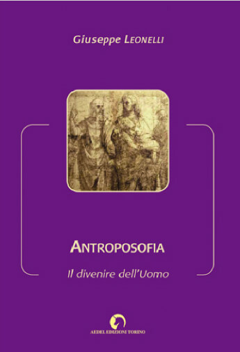 Antroposofia. Il divenire dell'uomo - I volume