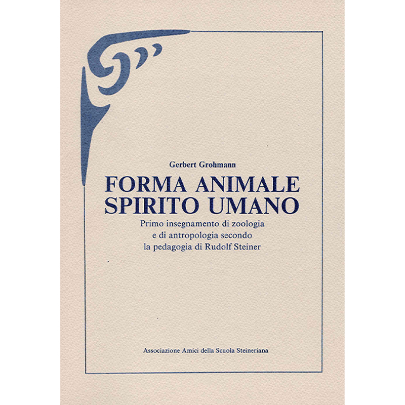 Forma animale Spirito umano - Primo insegnamento di zoologia e di antropologia