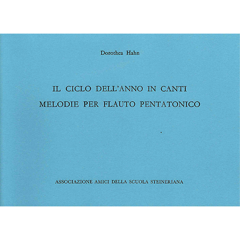 Il ciclo dell'anno in canti - Melodie per flauto pentatonico