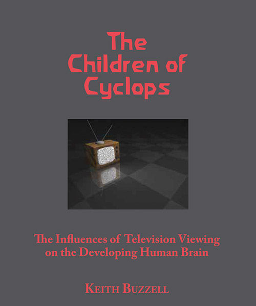 I bambini di Ciclope. Le influenze dell'osservazione televisiva sullo sviluppo del cervello umano - Testo in lingua inglese
